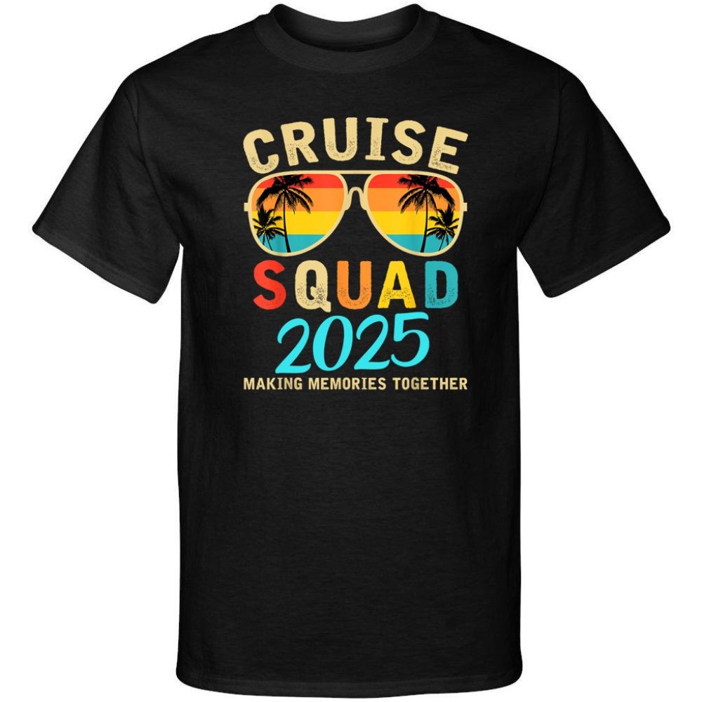 2025 Cruise Squad Cruising Vacation Making Memories Graphic Tee Shirt